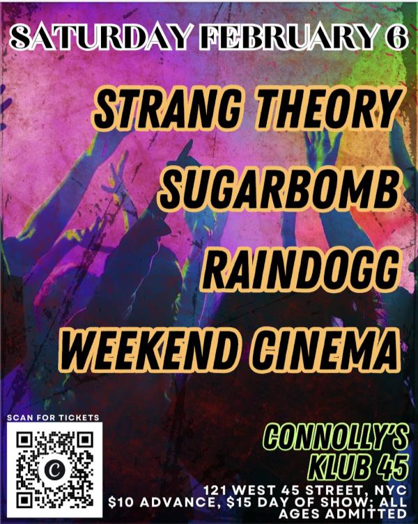 Strang Theory/Sugarbomb/Red Heller& Raindoggs/Weekend Cinema: 